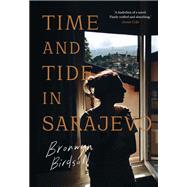 Time and Tide in Sarajevo