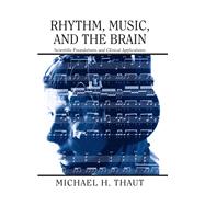 Rhythm, Music, and the Brain