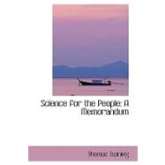 Science for the People : A Memorandum