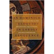 In Dominico Eloquio/in Lordly Eloquence