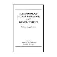 Handbook of Moral Behavior and Development: Volume 3: Application