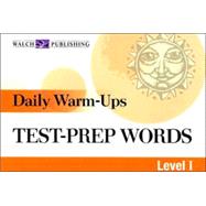 Daily Warm-Ups: Test-prep Words, Level I