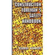 The Construction Foreman's Safety Handbook