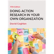 Doing Action Research in Your Own Organization