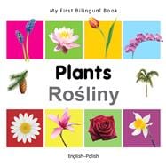 My First Bilingual Book–Plants (English–Polish)