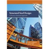 Structural Steel Design A Practice-Oriented Approach