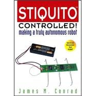 Stiquito Controlled! Making a Truly Autonomous Robot