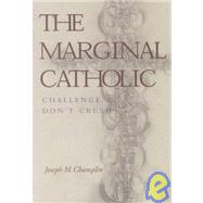 The Marginal Catholic