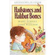 Hailstones and Halibut Bones