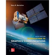 Loose Leaf for Introduction to Graphics Communications for Engineers