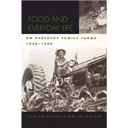 Food and Everyday Life on Kentucky Family Farms, 1920-1950