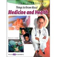 Life Skills Literacy: Things To Know About Medicine And Health:grades 7-9