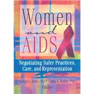 Women and AIDS: Negotiating Safer Practices, Care, and Representation