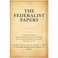 The Federalist Papers (Annotated)