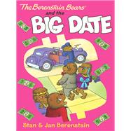 The Berenstain Bears Chapter Book: The Big Date