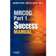 Mrcog Part 1 Success Manual