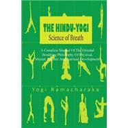 The Hindu-yogi Science of Breath