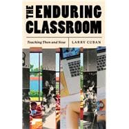 The Enduring Classroom