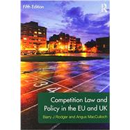 Competition Law and Policy in the EU and UK