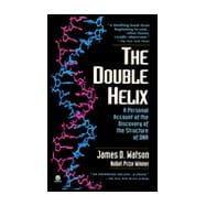 Double Helix : A Personal Account of the Discovery of the Structure of DNA