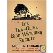 The Tea-Olive Bird Watching Society