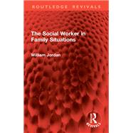 The Social Worker in Family Situations