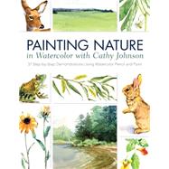 Painting Nature in Watercolor With Cathy Johnson