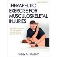 Therapeutic Exercise for Musculoskeletal Injuries 4th Edition With Online Video