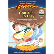 Your Job Is Easy Adventure