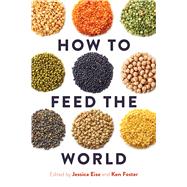 How to Feed the World
