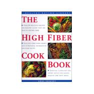High Fiber Cookbook : 50 Tempting High Fiber Dishes for Every Occasion