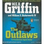 The Outlaws a Presidential Agent novel