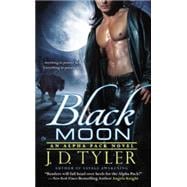 Black Moon : An Alpha Pack Novel