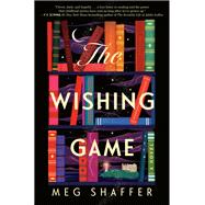 The Wishing Game A Novel