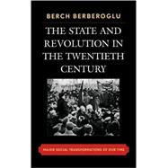 The State and Revolution in the Twentieth Century