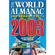 The World Almanac and Book of Facts 2003