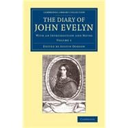 The Diary of John Evelyn: With an Introduction and Notes