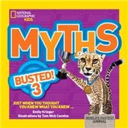 Myths Busted! 3 Just When You Thought You Knew What You Knew