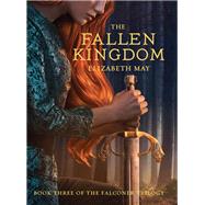The Fallen Kingdom Book Three of the Falconer Trilogy (Young Adult Books, Fantasy Novels, Trilogies for Young Adults)