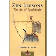 Zen Lessons The Art of Leadership