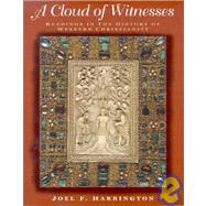 Cloud of Witnesses : Readings in the History of Western Christianity