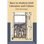 Race in Modern Irish Literature and Culture