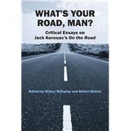 What's Your Road, Man?