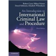 An Introduction to International Criminal Law and Procedure