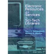 Electronic Resources and Services in Sci-Tech Libraries