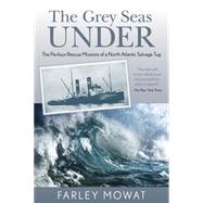 The Grey Seas Under