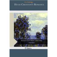 Hugh Crichton's Romance