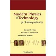 Modern Physics and Technology for Undergraduates