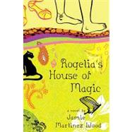 Rogelia's House of Magic