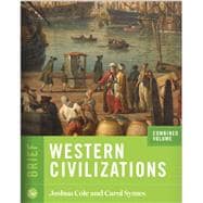 Western Civilizations (Brief Edition, Volume 1)